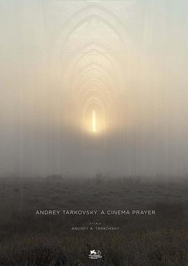 塔可夫斯基：在电影中祈祷的海报